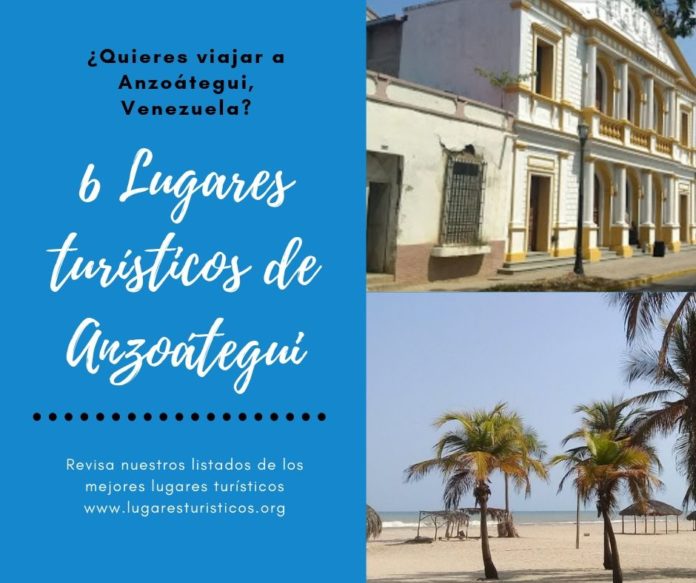 6 Lugares Turísticos de Anzoátegui