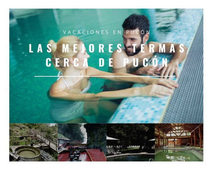 4 Termas en Pucón (Imperdibles)